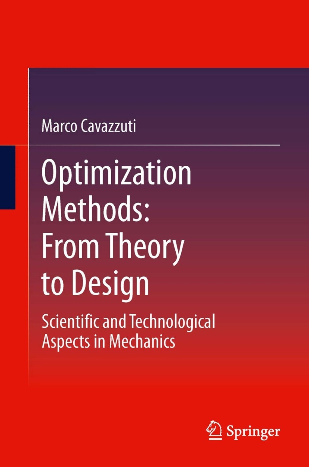 Optimization Methods From Theory to Design Scientific and Technological Aspects in Mechanics  â€“ PDF/EPUB Version Downloadable
