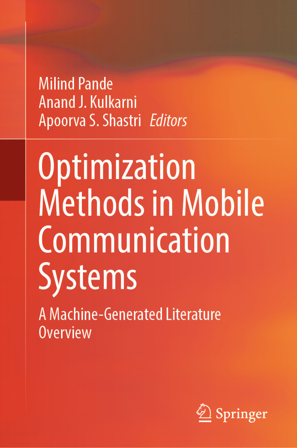Optimization Methods in Mobile Communication Systems A Machine-Generated Literature Overview  â€“ PDF/EPUB Version Downloadable