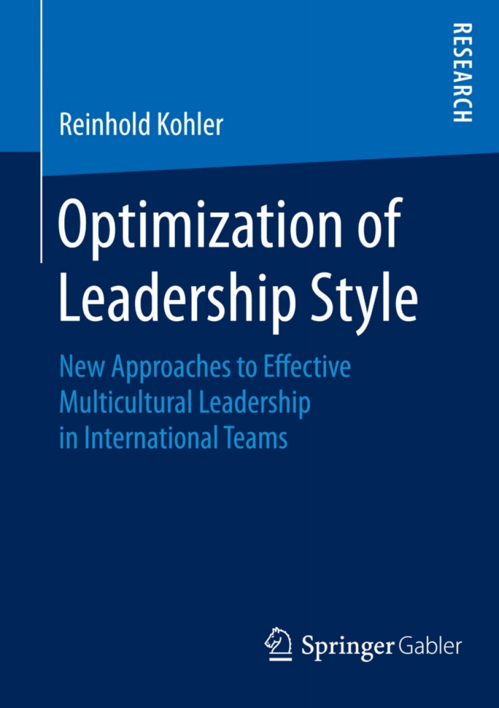 Optimization of Leadership Style New Approaches to Effective Multicultural Leadership in International Teams  â€“ PDF/EPUB Version Downloadable