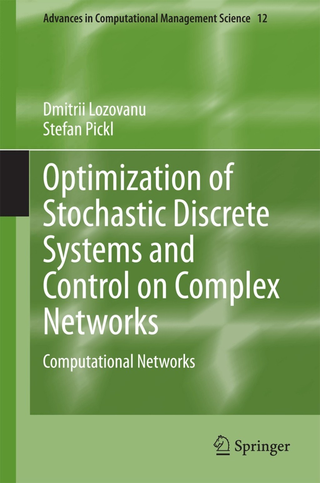 Optimization of Stochastic Discrete Systems and Control on Complex Networks Computational Networks  â€“ PDF/EPUB Version Downloadable