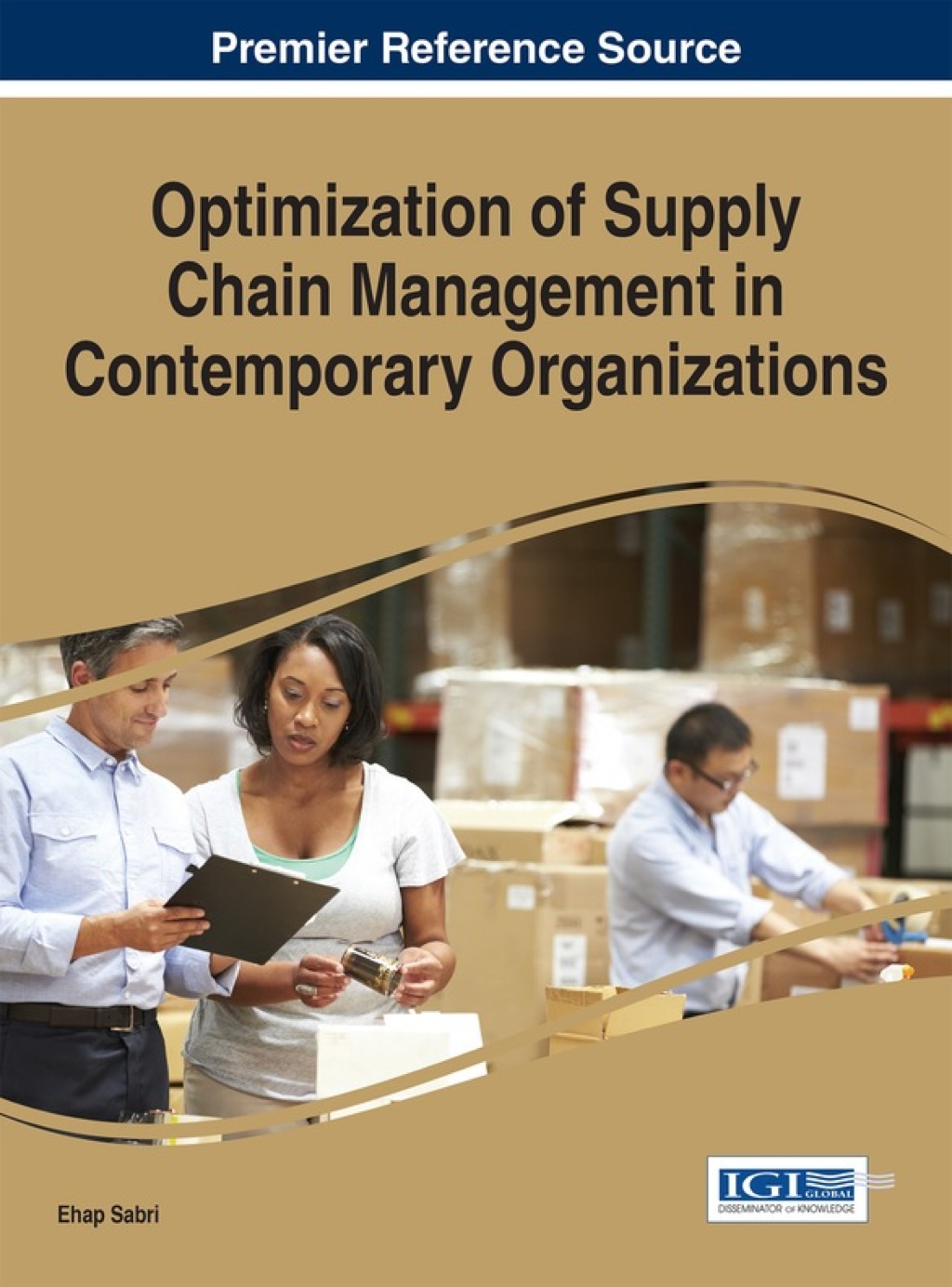 Optimization of Supply Chain Management in Contemporary Organizations 1st Edition â€“ PDF/EPUB Version Downloadable