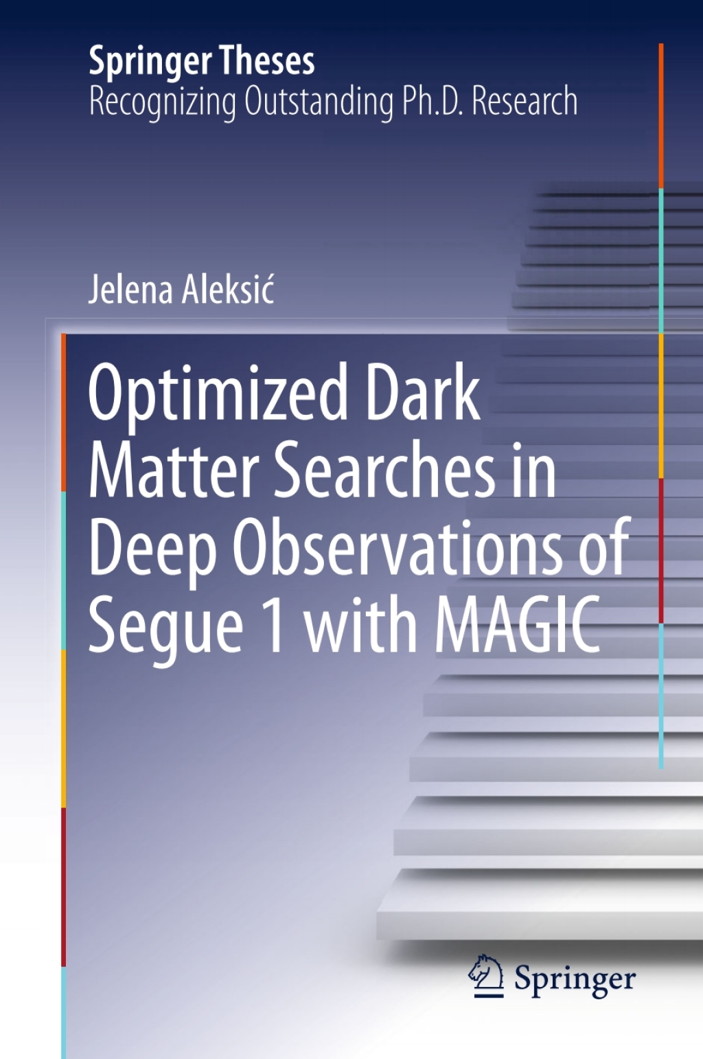 Optimized Dark Matter Searches in Deep Observations of Segue 1 with MAGIC  â€“ PDF/EPUB Version Downloadable