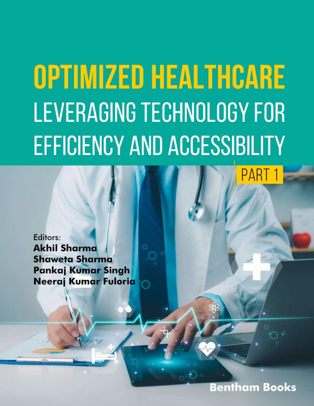 Optimized Healthcare: Leveraging Technology for Efficiency and Accessibility (Part 1) 1st Edition â€“ PDF/EPUB Version Downloadable