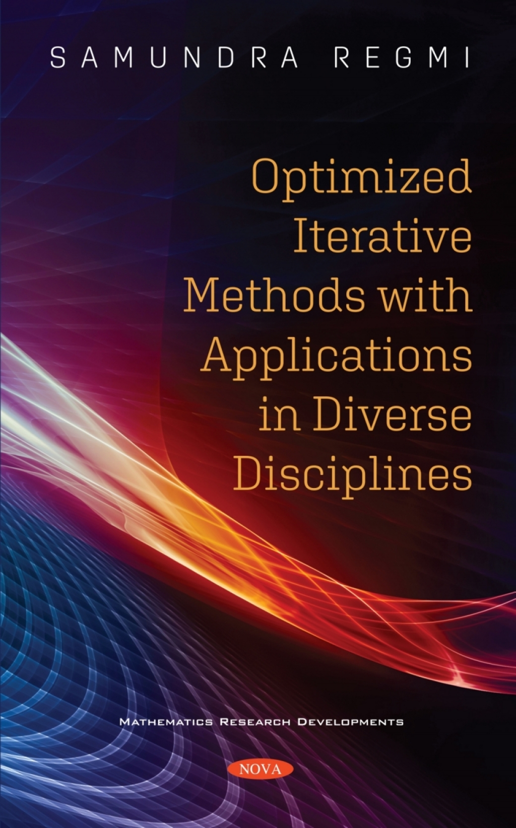 Optimized Iterative Methods with Applications in Diverse Disciplines  â€“ PDF/EPUB Version Downloadable