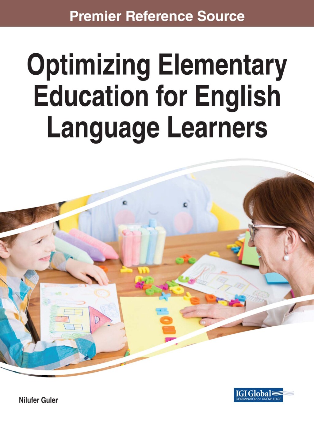 Optimizing Elementary Education for English Language Learners  â€“ PDF/EPUB Version Downloadable