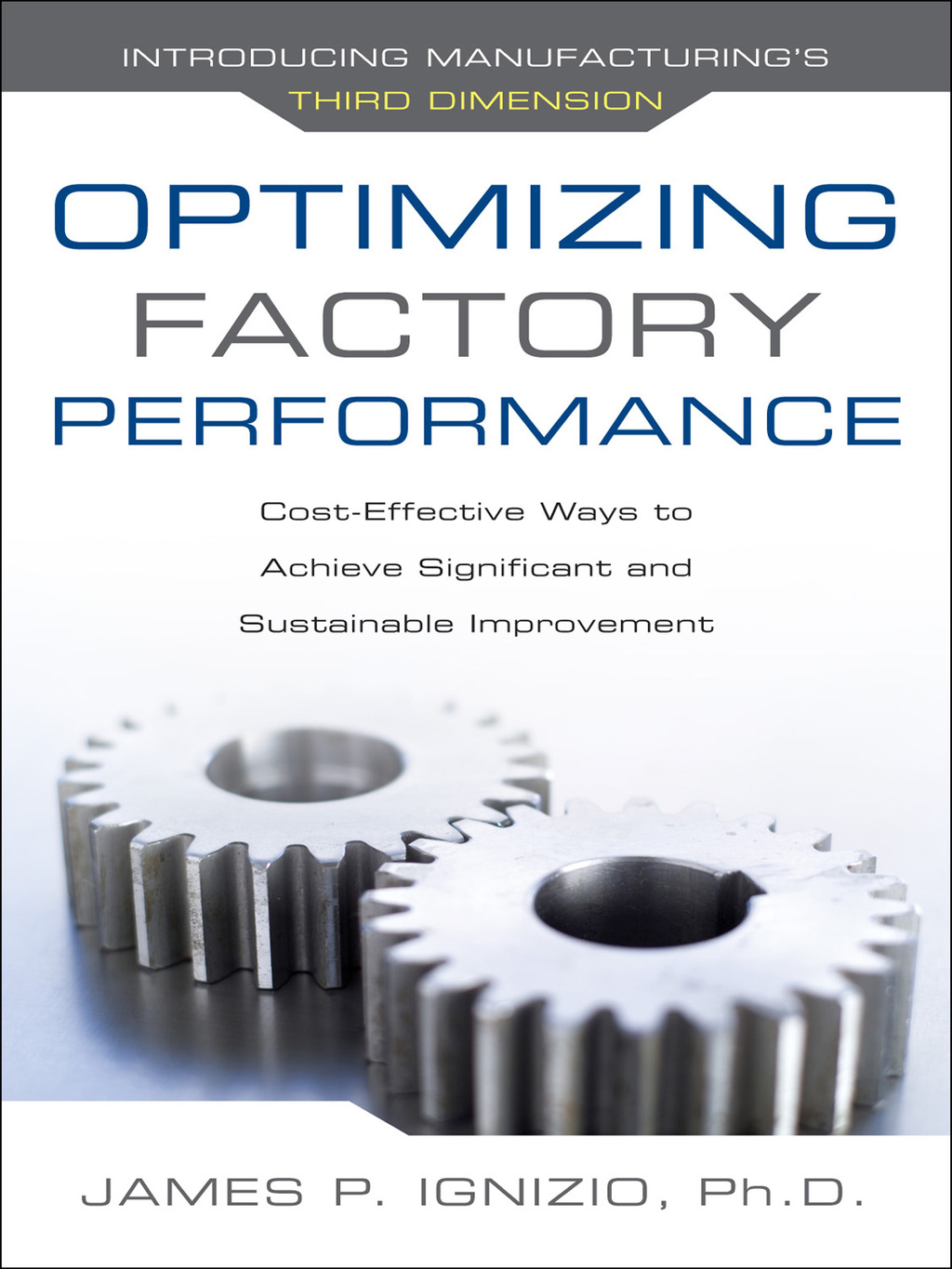 Optimizing Factory Performance: Cost-Effective Ways to Achieve Significant and Sustainable Improvement 1st Edition â€“ PDF/EPUB Version Downloadable