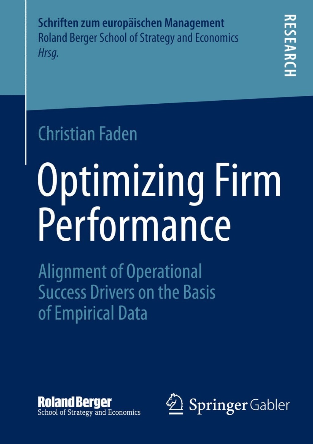 Optimizing Firm Performance Alignment of Operational Success Drivers on the Basis of Empirical Data  â€“ PDF/EPUB Version Downloadable