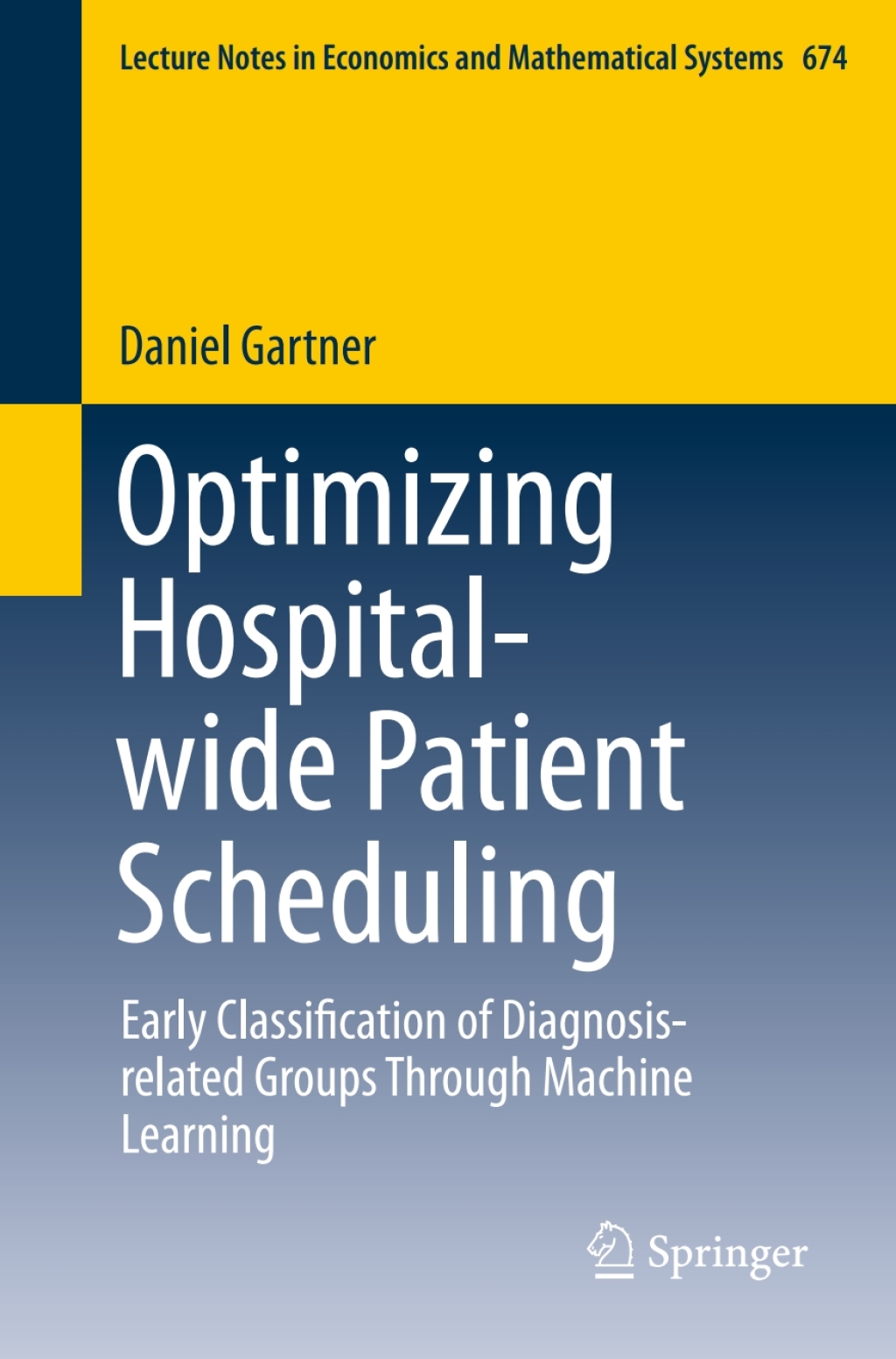 Optimizing Hospital-wide Patient Scheduling Early Classification of Diagnosis-related Groups Through Machine Learning  â€“ PDF/EPUB Version Downloadable