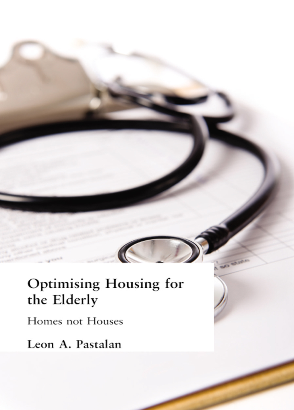 Optimizing Housing for the Elderly Homes Not Houses 1st Edition â€“ PDF/EPUB Version Downloadable