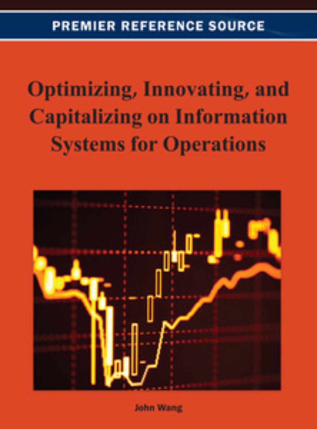 Optimizing, Innovating, and Capitalizing on Information Systems for Operations  â€“ PDF/EPUB Version Downloadable