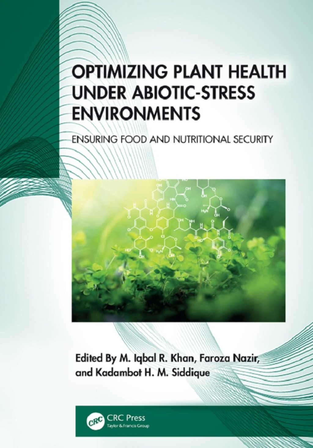 Optimizing Plant Health under Abiotic-Stress Environments Ensuring Food and Nutritional Security 1st Edition â€“ PDF/EPUB Version Downloadable