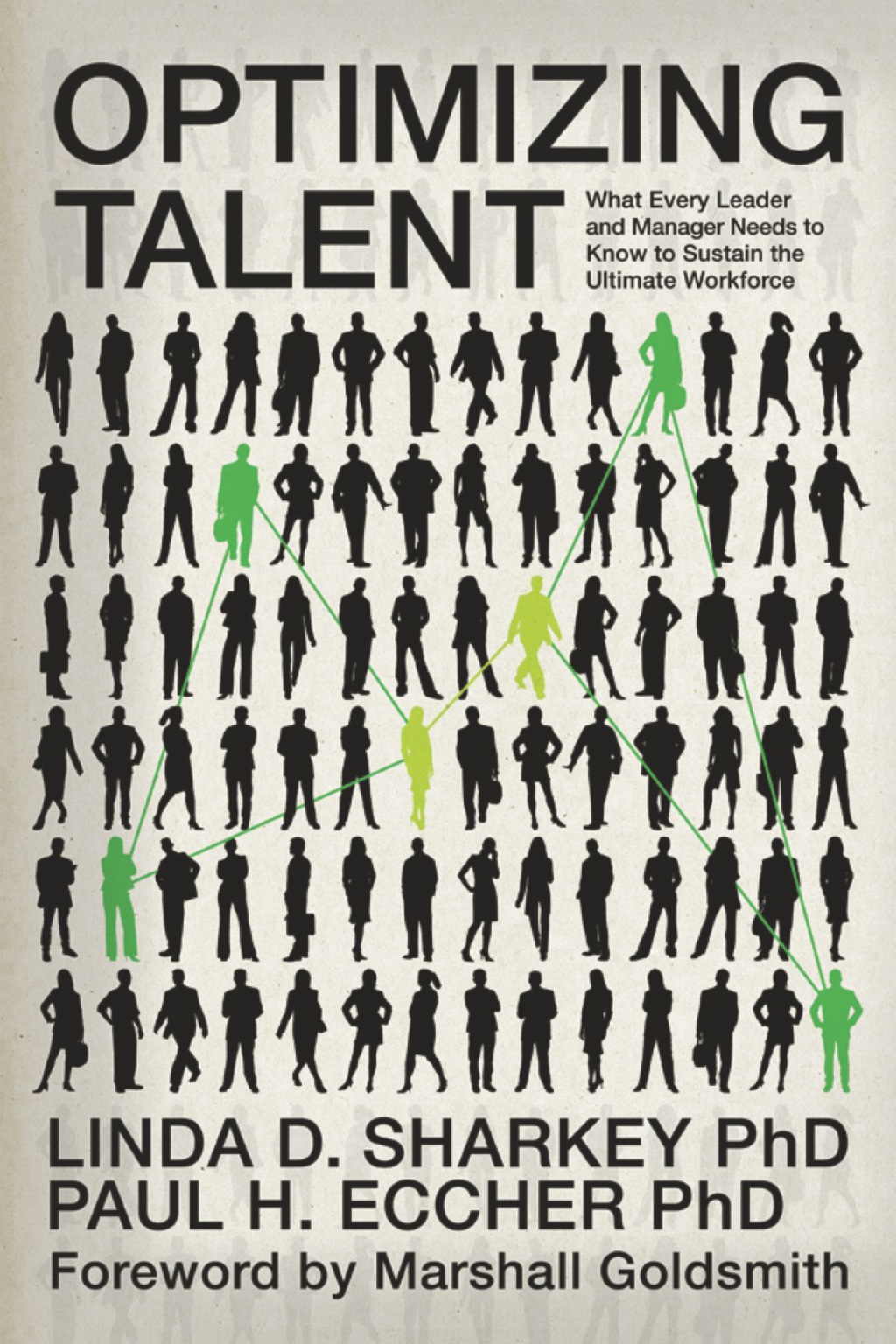 Optimizing Talent: What Every Leader and Manager Needs to Know to Sustain the Ultimate Workforce  â€“ PDF/EPUB Version Downloadable