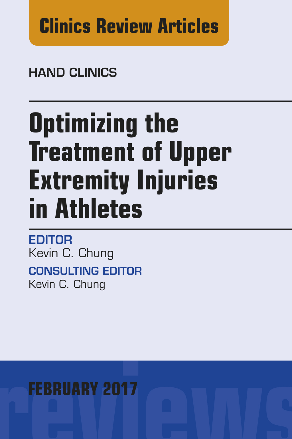 Optimizing the Treatment of Upper Extremity Injuries in Athletes, An Issue of Hand Clinics  â€“ PDF/EPUB Version Downloadable