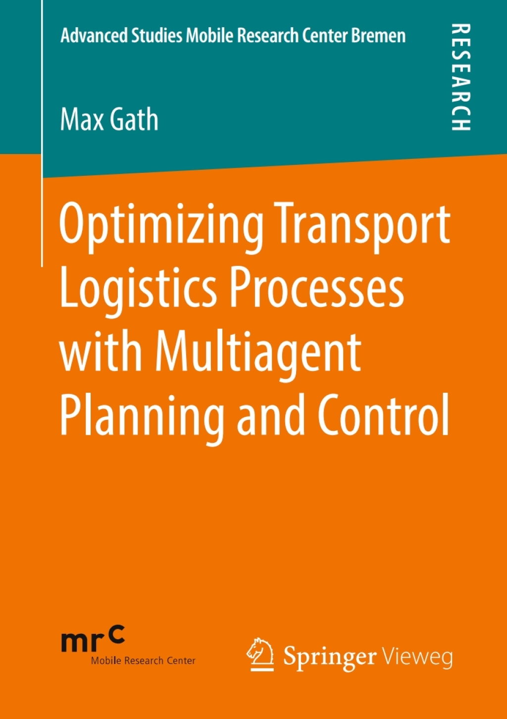 Optimizing Transport Logistics Processes with Multiagent Planning and Control  â€“ PDF/EPUB Version Downloadable