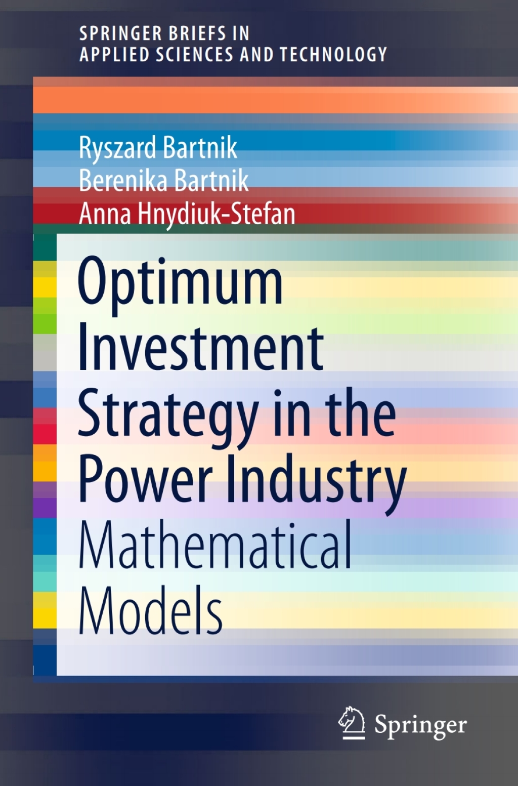 Optimum Investment Strategy in the Power Industry Mathematical Models  â€“ PDF/EPUB Version Downloadable
