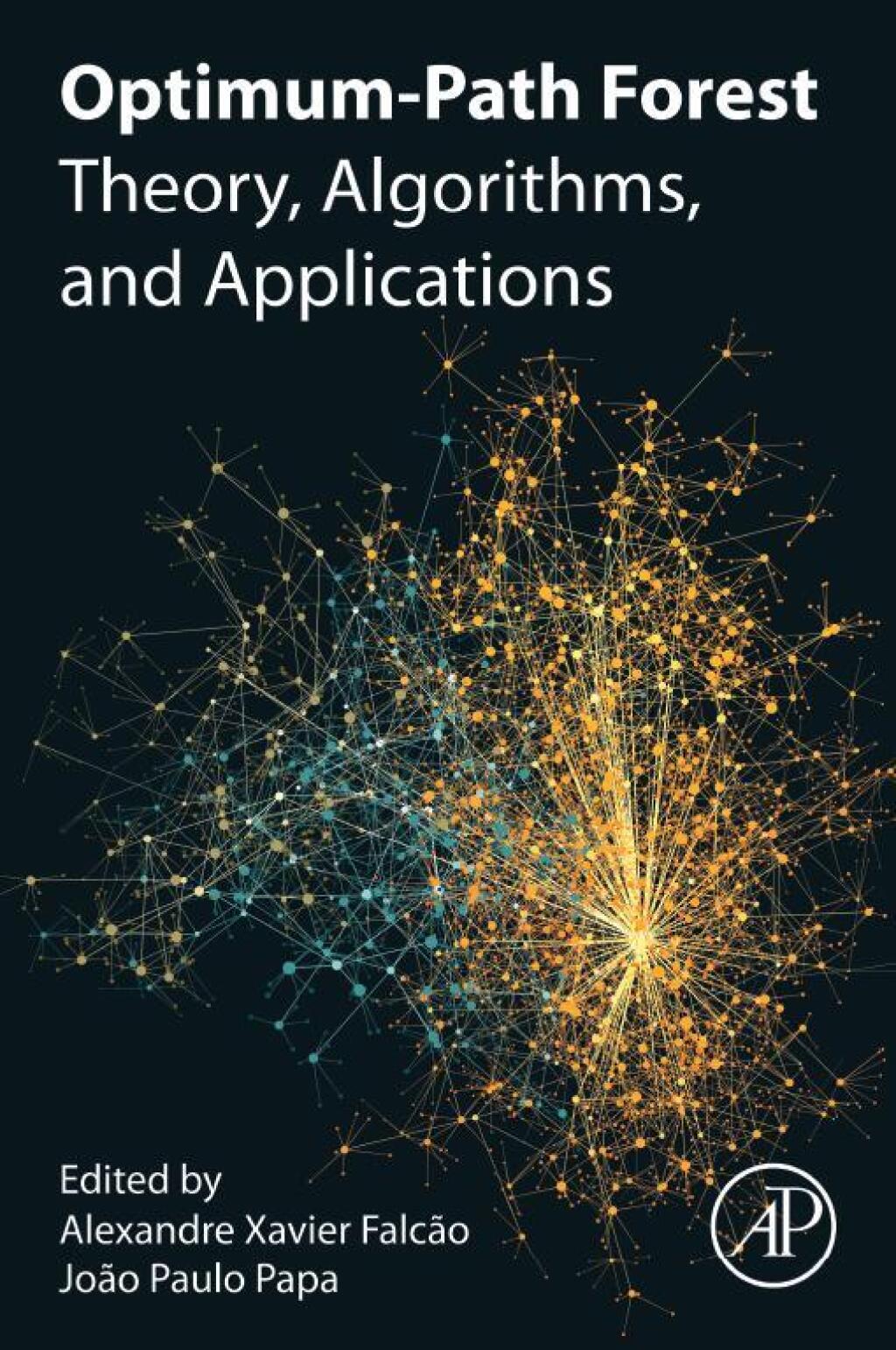 Optimum-Path Forest Theory, Algorithms, and Applications  â€“ PDF/EPUB Version Downloadable