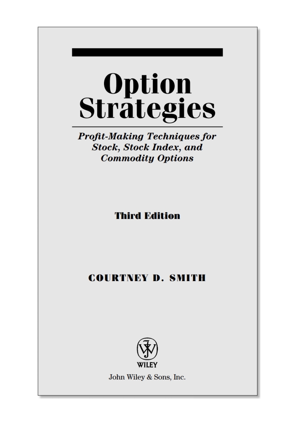 Option Strategies Profit-Making Techniques for Stock, Stock Index, and Commodity Options 3rd Edition â€“ PDF/EPUB Version Downloadable