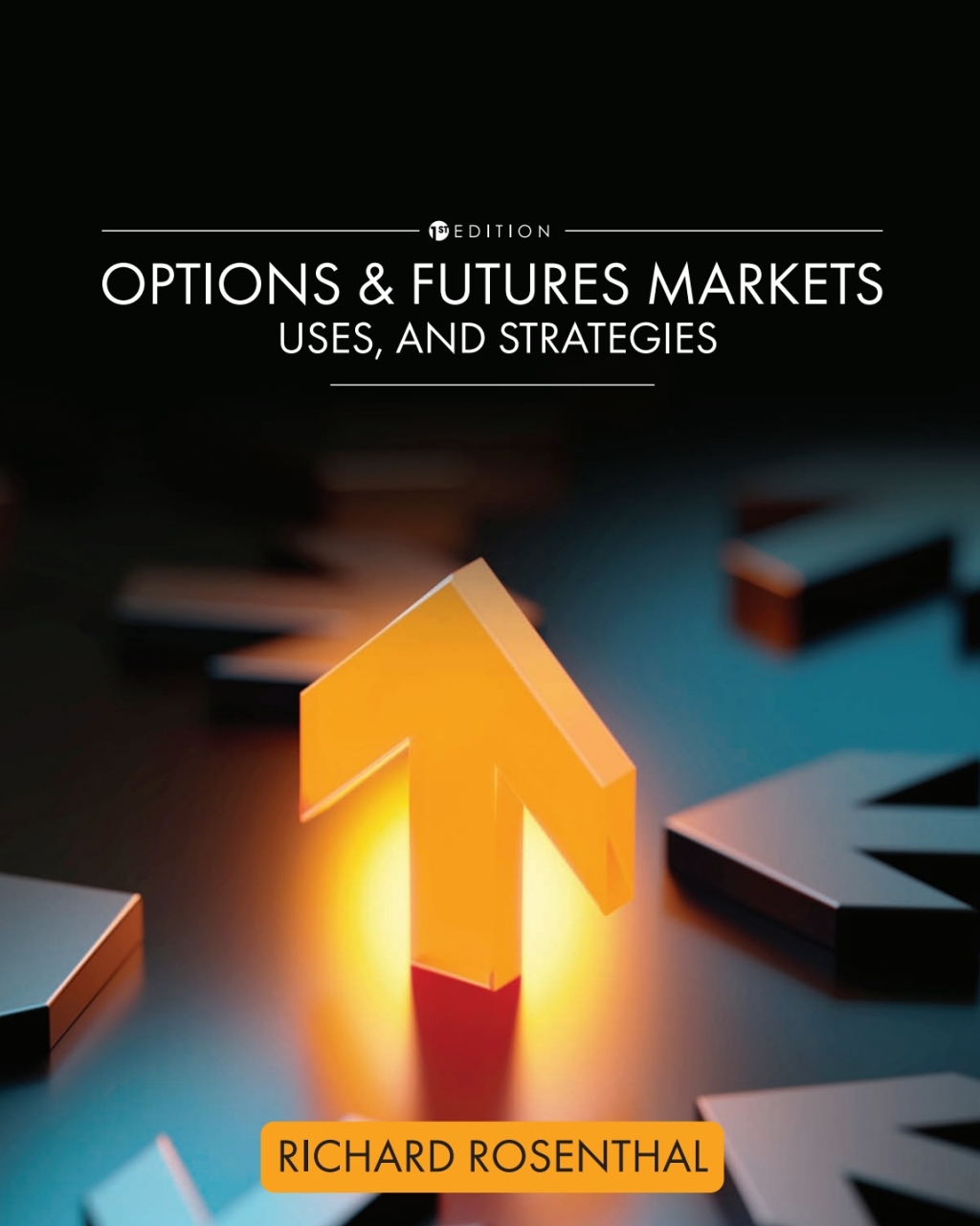 Options and Futures Markets, Uses, and Strategies 1st Edition â€“ PDF/EPUB Version Downloadable