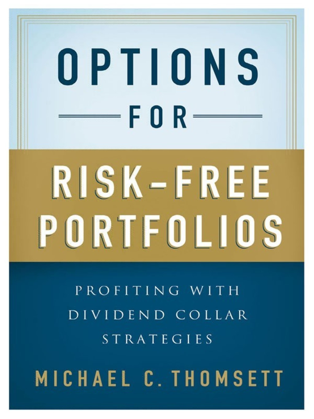 Options for Risk-Free Portfolios Profiting with Dividend Collar Strategies  â€“ PDF/EPUB Version Downloadable