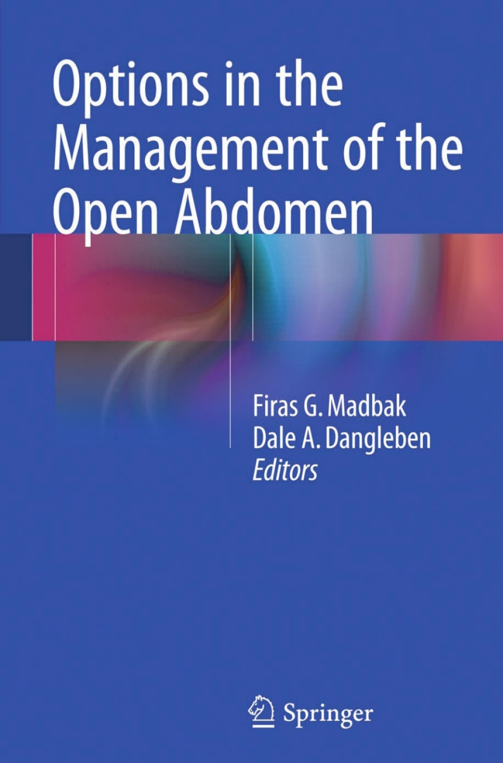 Options in the Management of the Open Abdomen  â€“ PDF/EPUB Version Downloadable
