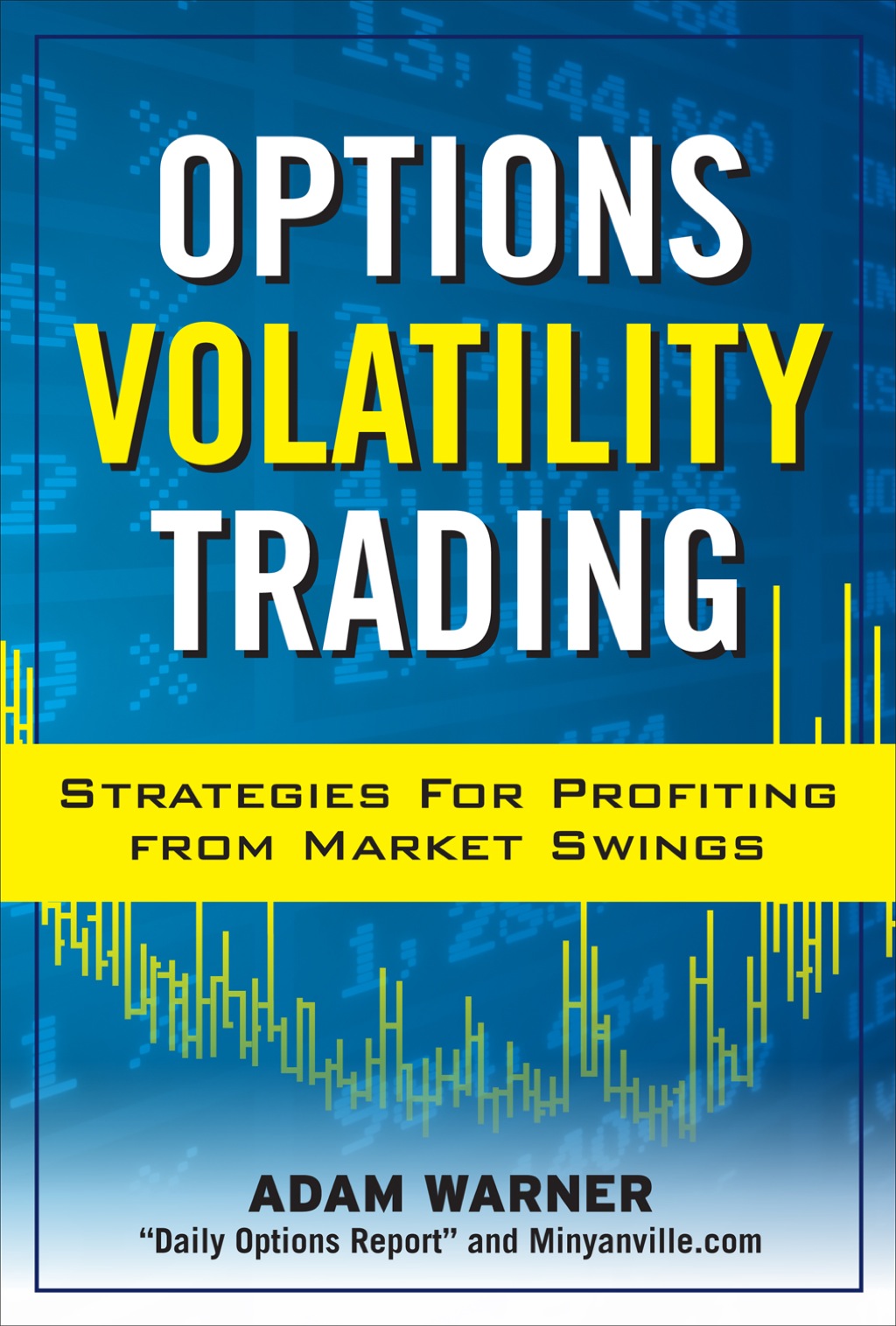 Options Volatility Trading: Strategies for Profiting from Market Swings 1st Edition â€“ PDF/EPUB Version Downloadable