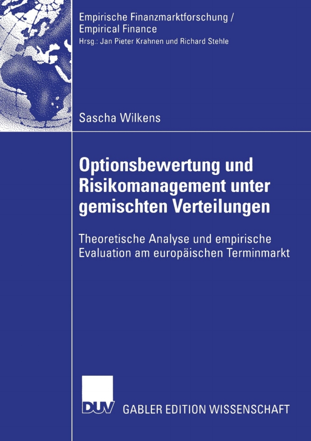 Optionsbewertung und Risikomanagement unter gemischten Verteilungen Theoretische Analyse und empirische Evaluation am europÃ¤ischen Terminmarkt  â€“ PDF/EPUB Version Downloadable