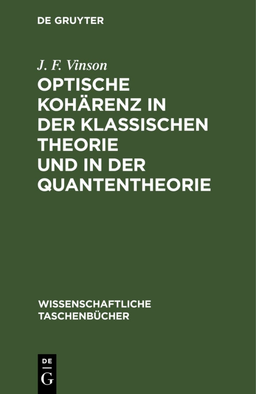 Optische KohÃ¤renz in der klassischen Theorie und in der Quantentheorie 1st Edition â€“ PDF/EPUB Version Downloadable