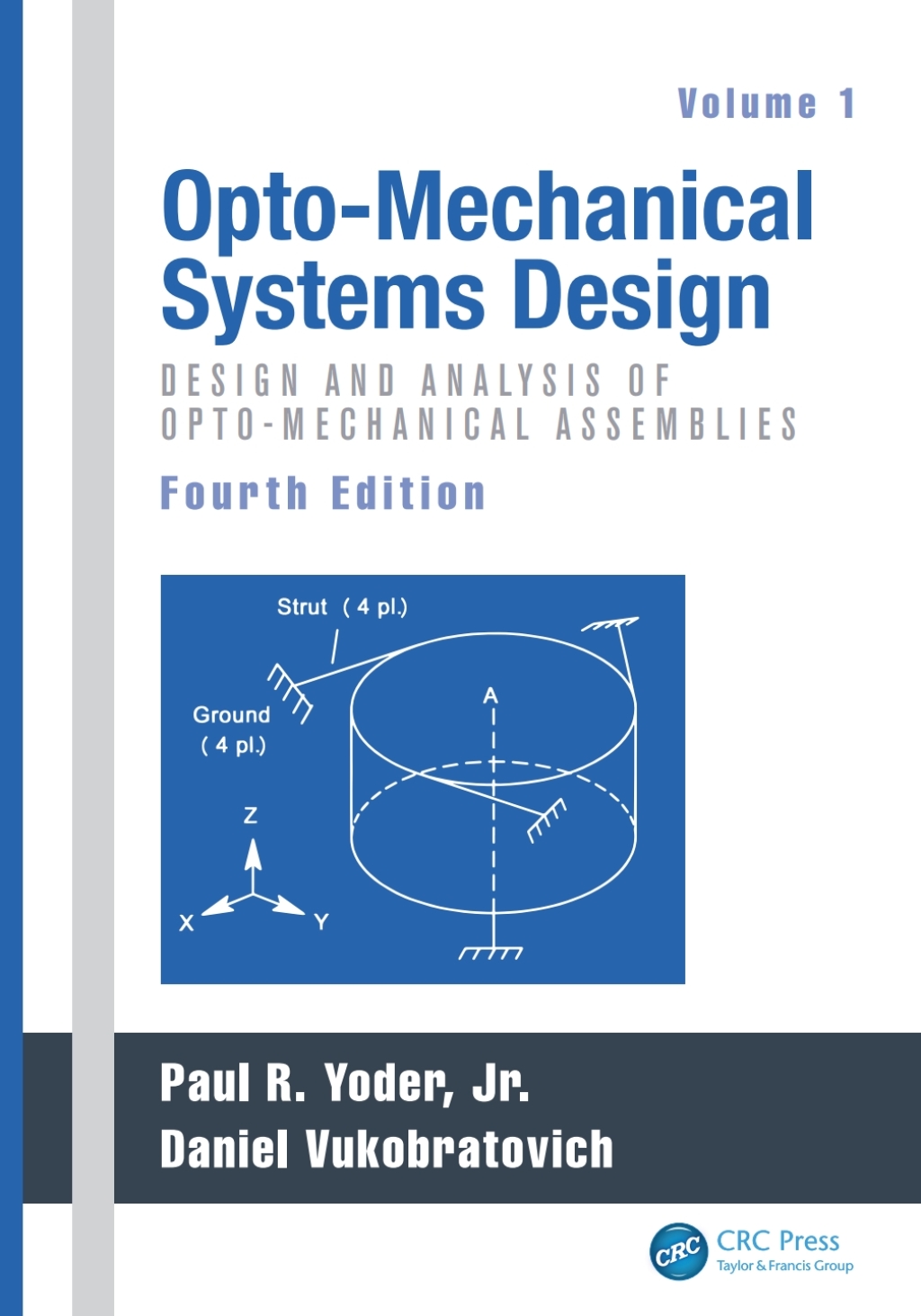 Opto-Mechanical Systems Design, Two Volume Set 4th Edition â€“ PDF/EPUB Version Downloadable