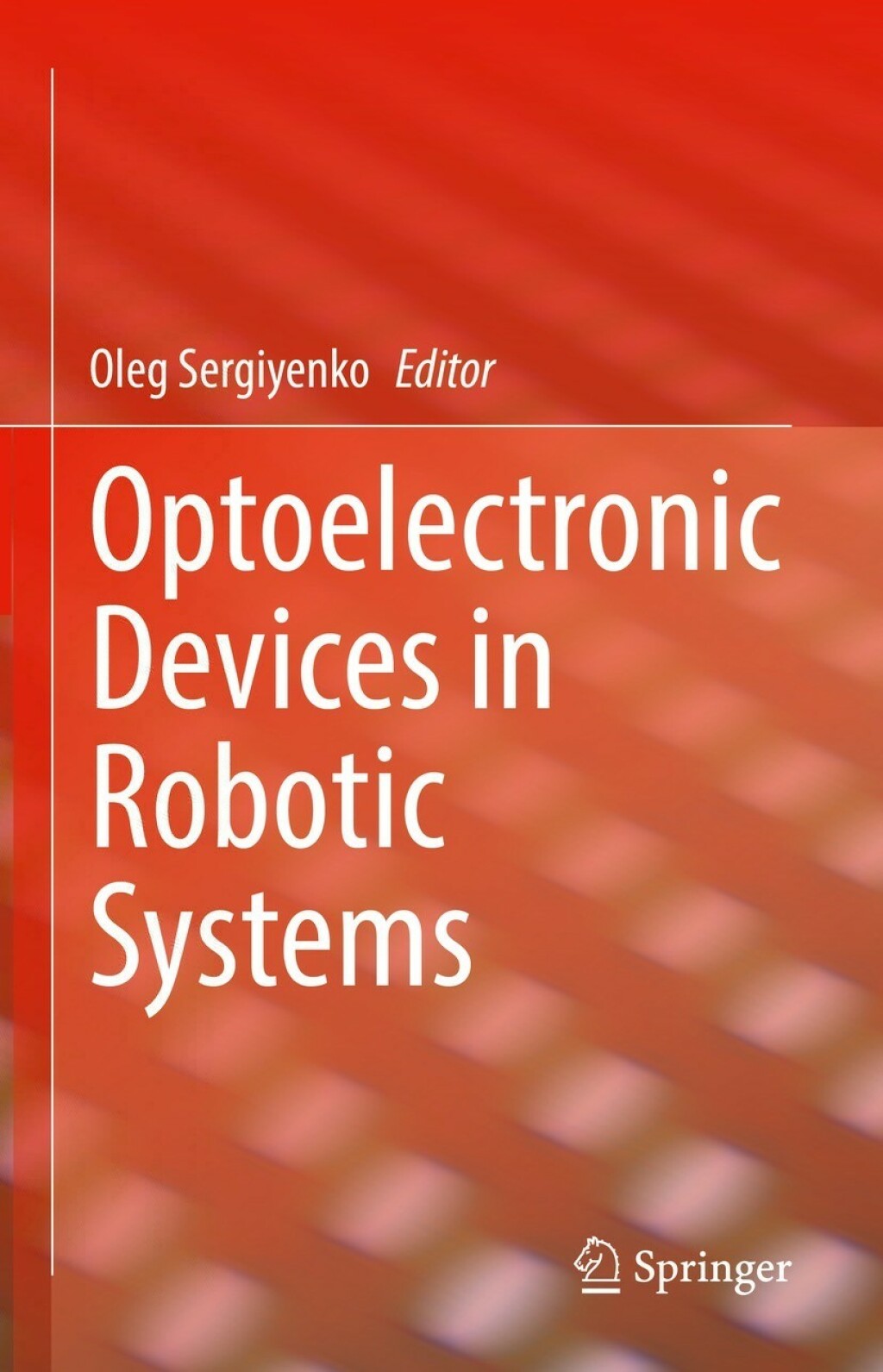 Optoelectronic Devices in Robotic Systems  â€“ PDF/EPUB Version Downloadable