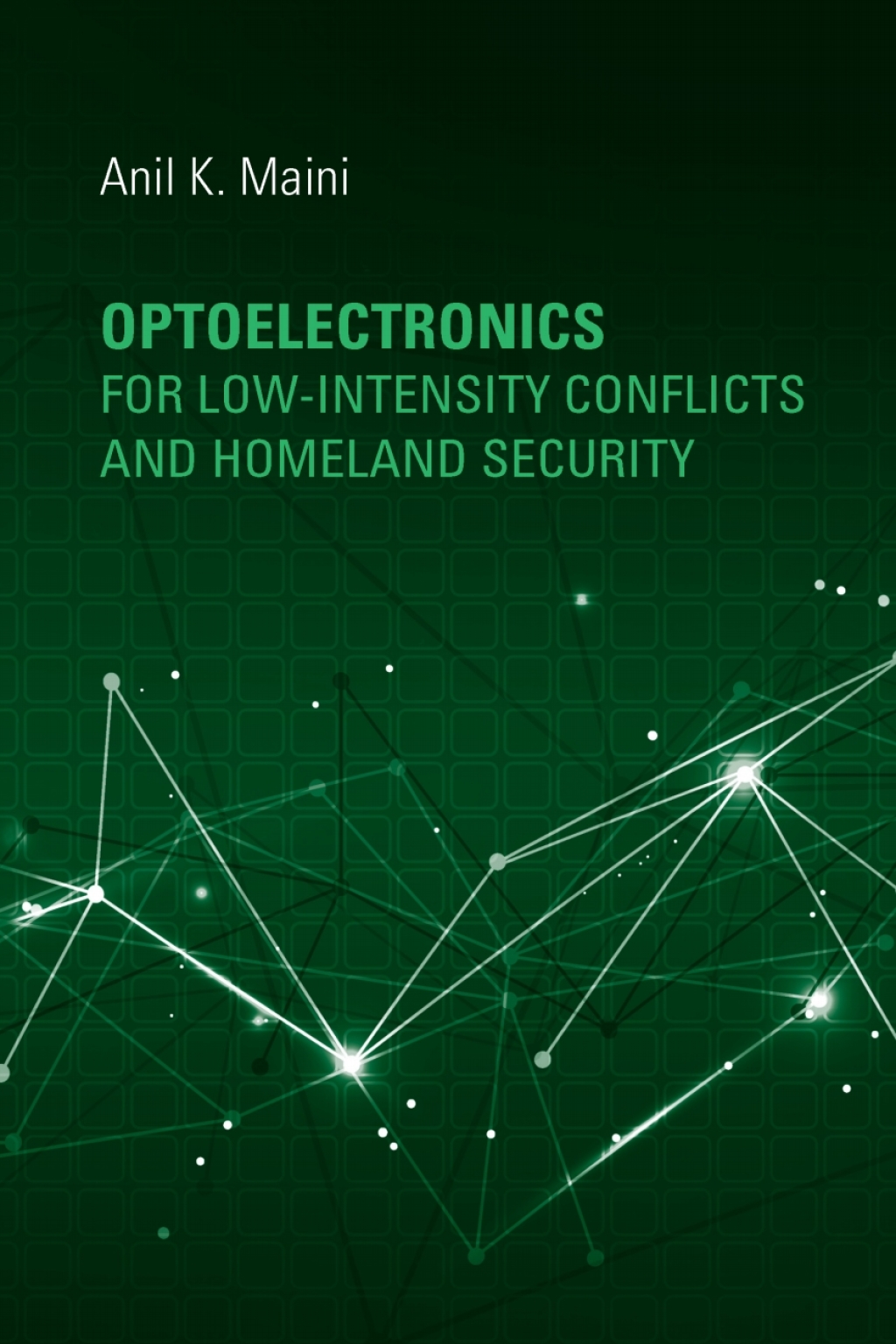 Optoelectronics for Low-Intensity Conflicts and Homeland Security 1st Edition â€“ PDF/EPUB Version Downloadable