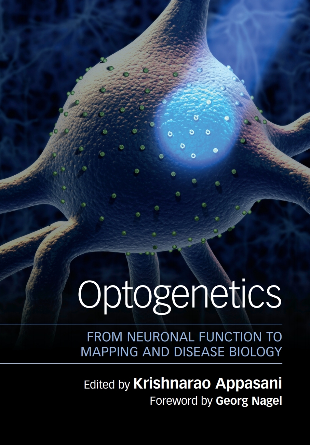 Optogenetics From Neuronal Function to Mapping and Disease Biology – PDF/EPUB Version Downloadable