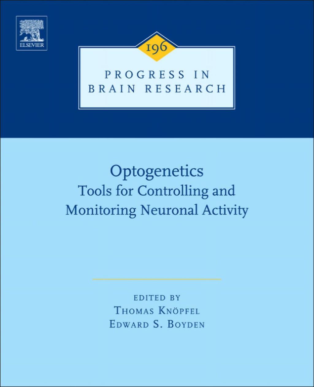 Optogenetics: Tools for Controlling and Monitoring Neuronal Activity  â€“ PDF/EPUB Version Downloadable