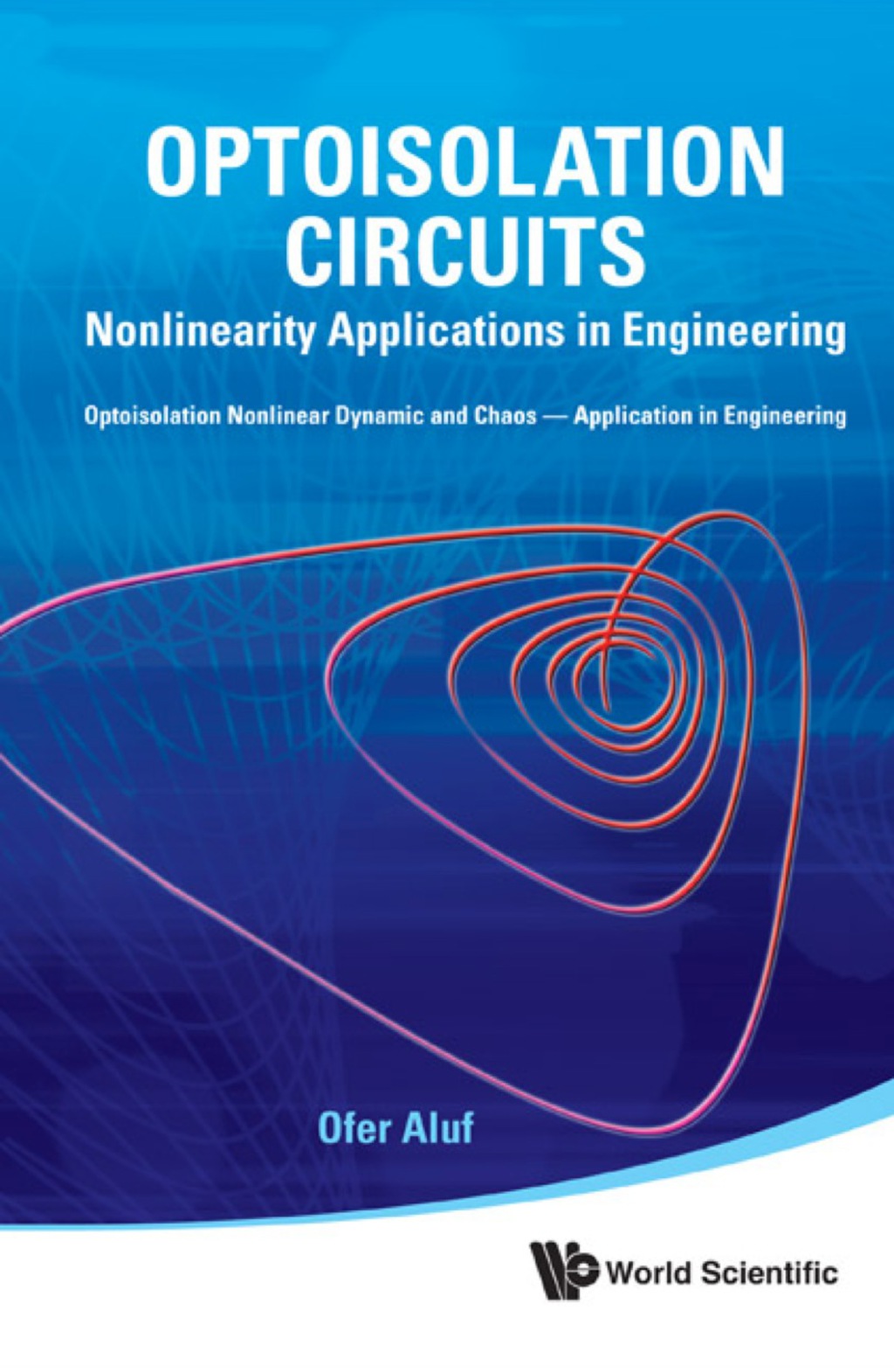 Optoisolation Circuits: Nonlinearity Applications In Engineering  â€“ PDF/EPUB Version Downloadable