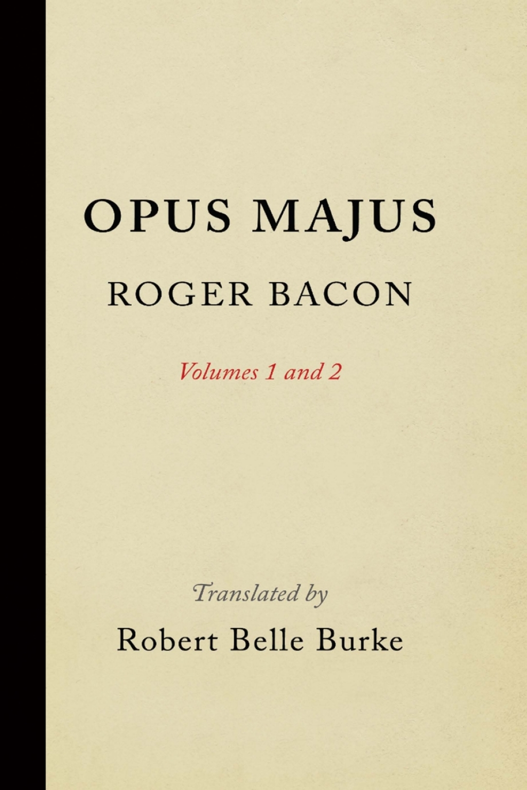 Opus Majus, Volumes 1 and 2  â€“ PDF/EPUB Version Downloadable