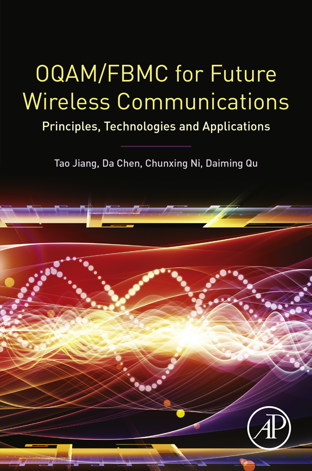 OQAM/FBMC for Future Wireless Communications Principles, Technologies and Applications  â€“ PDF/EPUB Version Downloadable