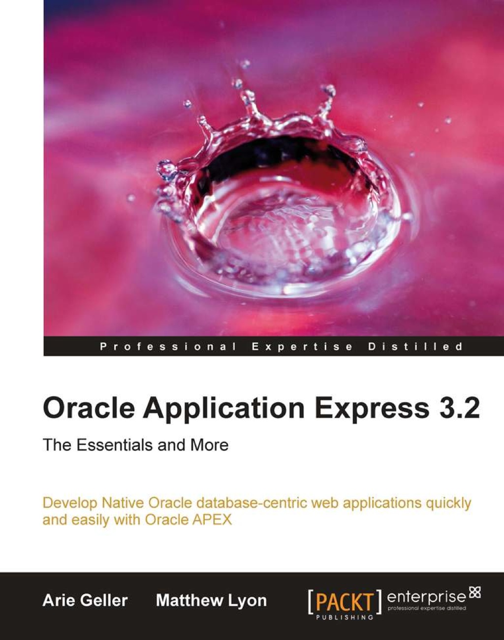 Oracle Application Express 3.2 - The Essentials and More 1st Edition â€“ PDF/EPUB Version Downloadable