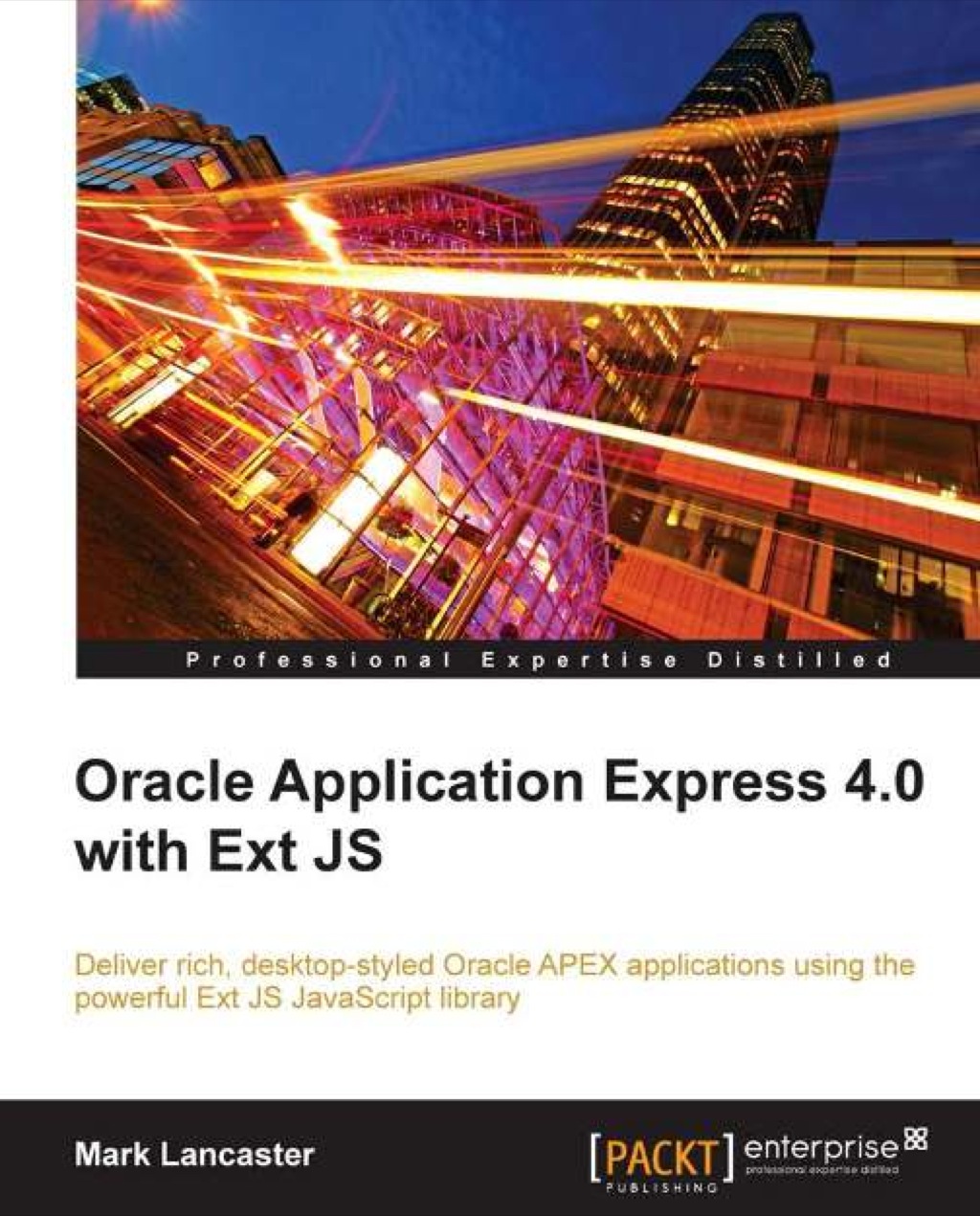 Oracle Application Express 4.0 with Ext JS 1st Edition â€“ PDF/EPUB Version Downloadable