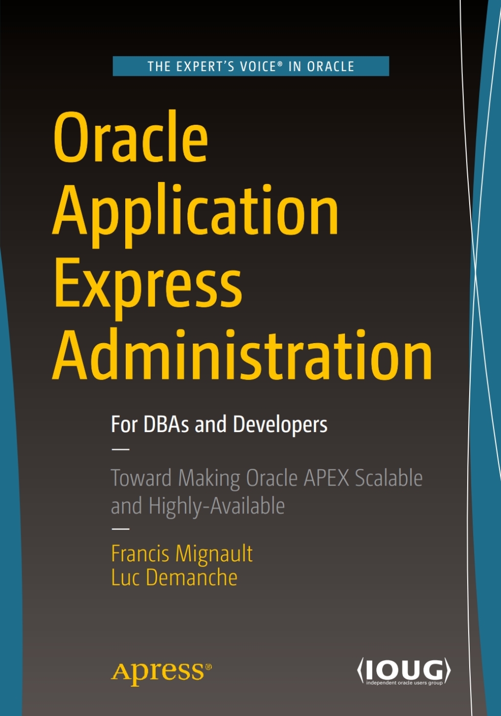 Oracle Application Express Administration For DBAs and Developers  â€“ PDF/EPUB Version Downloadable