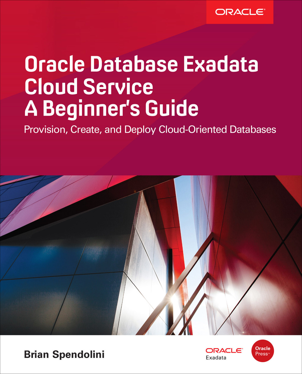 Oracle Database Exadata Cloud Service: A Beginner's Guide 1st Edition â€“ PDF/EPUB Version Downloadable
