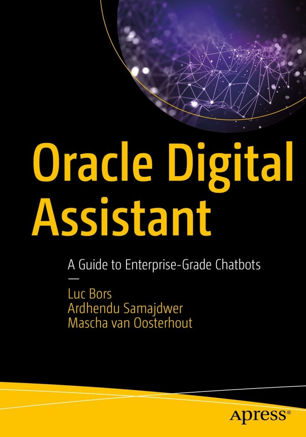 Oracle Digital Assistant A Guide to Enterprise-Grade Chatbots  â€“ PDF/EPUB Version Downloadable