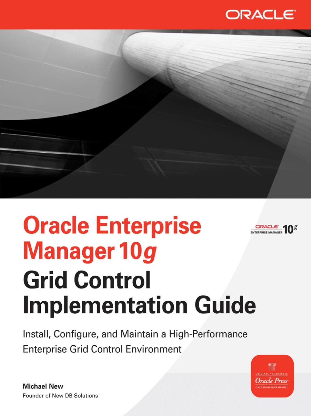Oracle Enterprise Manager 10g Grid Control Implementation Guide 1st Edition â€“ PDF/EPUB Version Downloadable