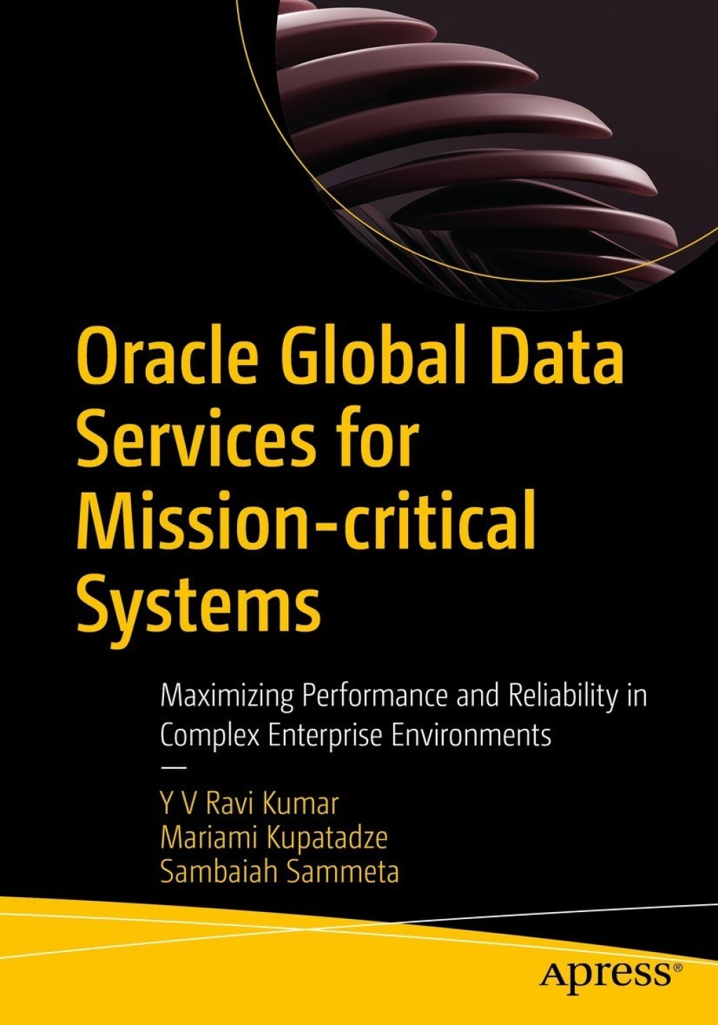 Oracle Global Data Services for Mission-critical Systems Maximizing Performance and Reliability in Complex Enterprise Environments  â€“ PDF/EPUB Version Downloadable