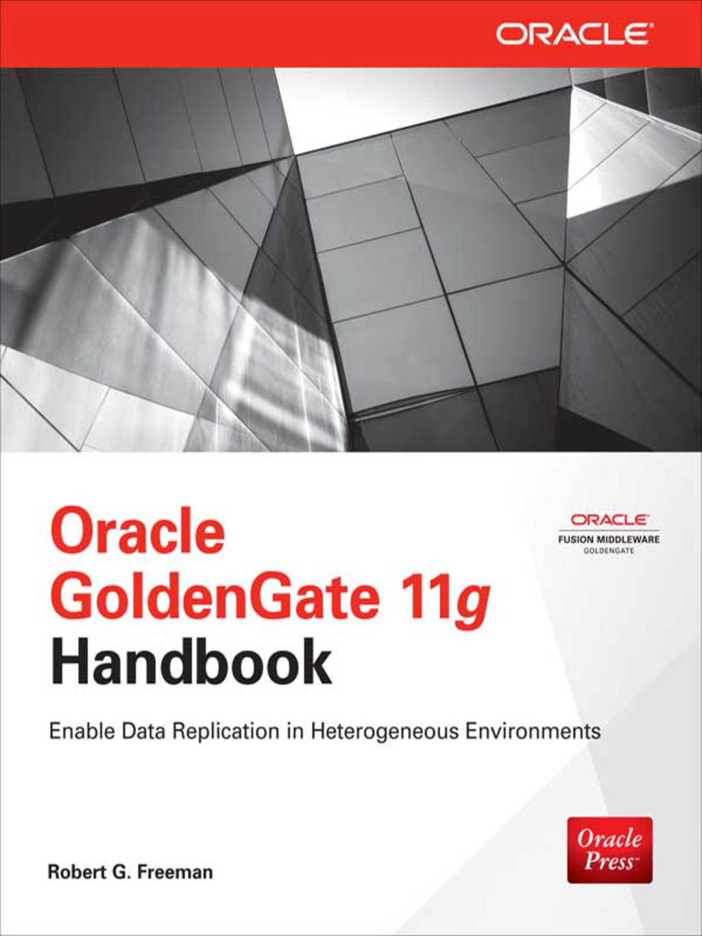 Oracle GoldenGate 11g Handbook 1st Edition â€“ PDF/EPUB Version Downloadable
