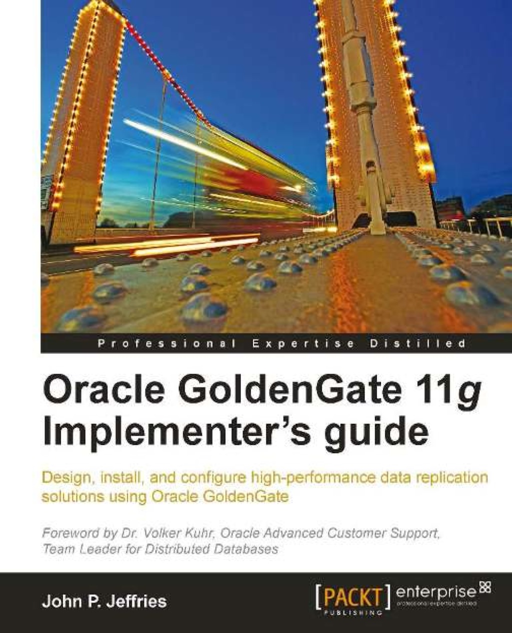 Oracle GoldenGate 11g Implementer's guide 1st Edition â€“ PDF/EPUB Version Downloadable