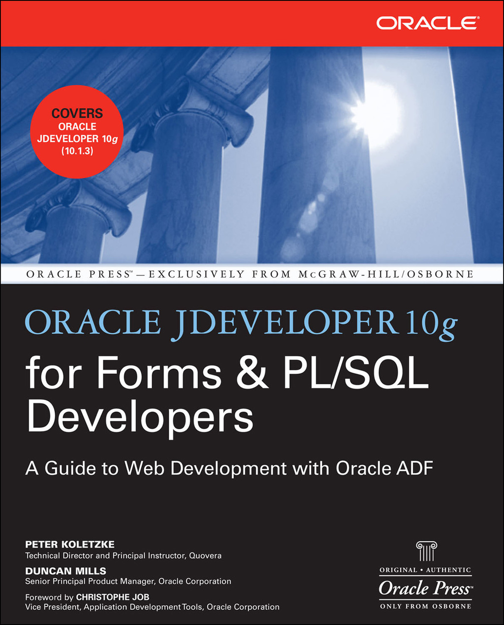 Oracle JDeveloper 10g for Forms & PL/SQL Developers: A Guide to Web Development with Oracle ADF 1st Edition â€“ PDF/EPUB Version Downloadable