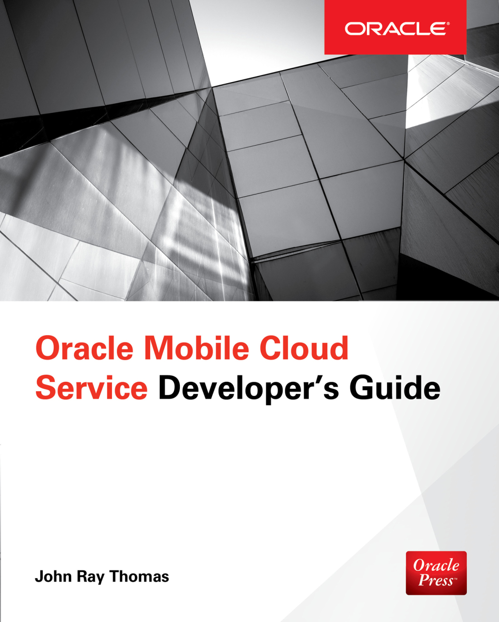 Oracle Mobile Cloud Service Developer's Guide 1st Edition â€“ PDF/EPUB Version Downloadable