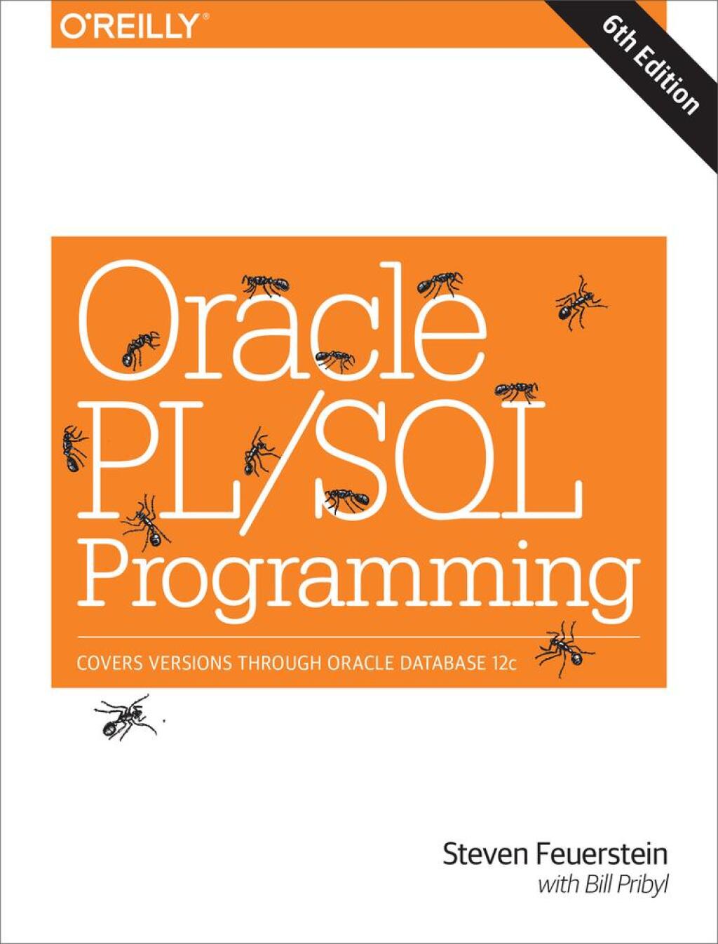 Oracle PL/SQL Programming Covers Versions Through Oracle Database 12c 6th Edition â€“ PDF/EPUB Version Downloadable