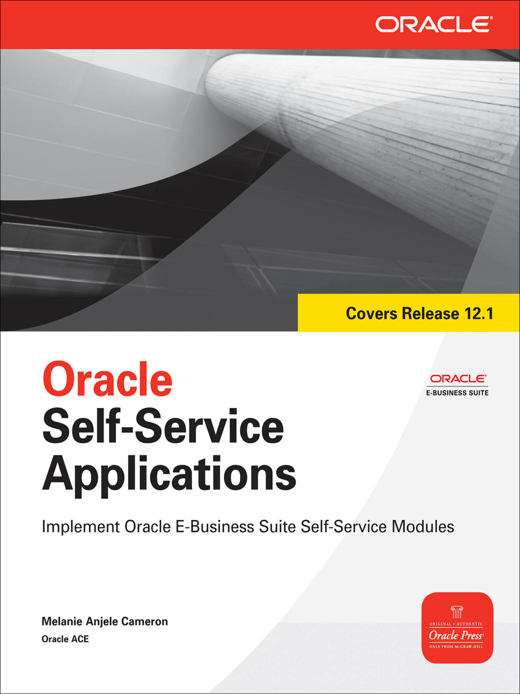 Oracle Self-Service Applications 1st Edition – PDF/EPUB Version Downloadable Oracle Self-Service Applications 1st Edition – PDF/EPUB Version Downloadable - Image 1