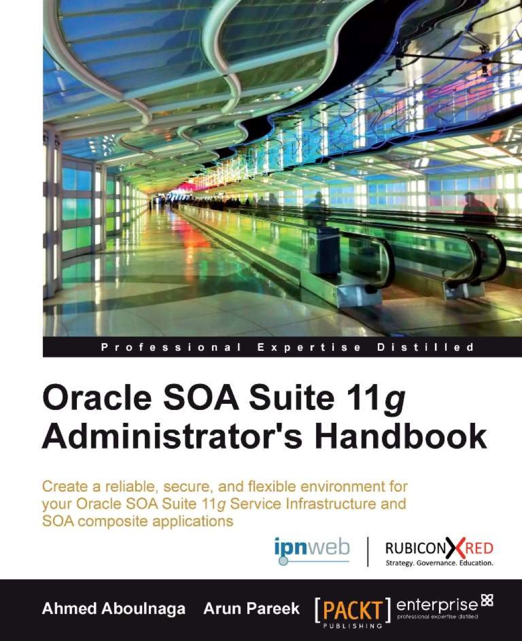 Oracle SOA Suite 11g Administrator's Handbook 1st Edition â€“ PDF/EPUB Version Downloadable