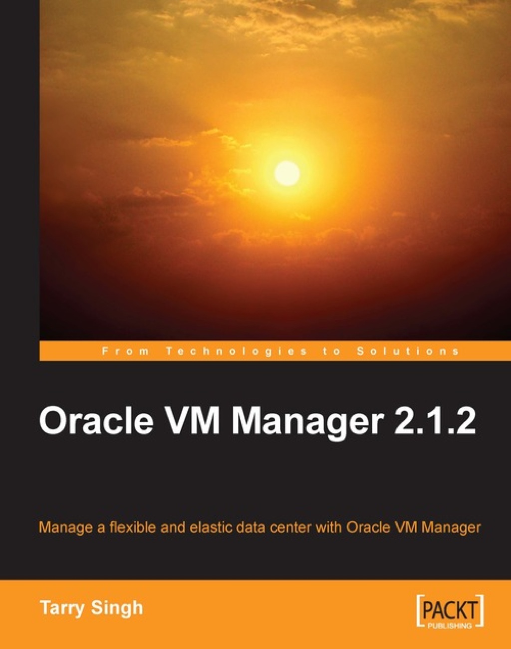 Oracle VM Manager 2.1.2 1st Edition â€“ PDF/EPUB Version Downloadable